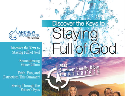 May 2022 Gospel Truth News: Staying Full of God